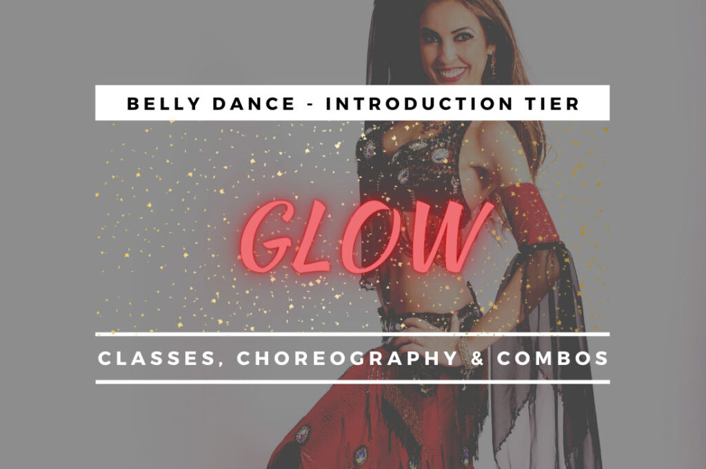 Glow Belly Dance Membership - Intro Tier