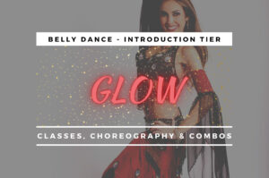 Glow Belly Dance Membership - Intro Tier