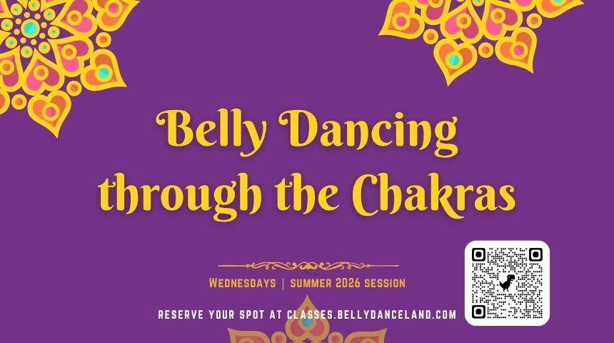Belly Dancing through the Chakras - Summer Session 2026
